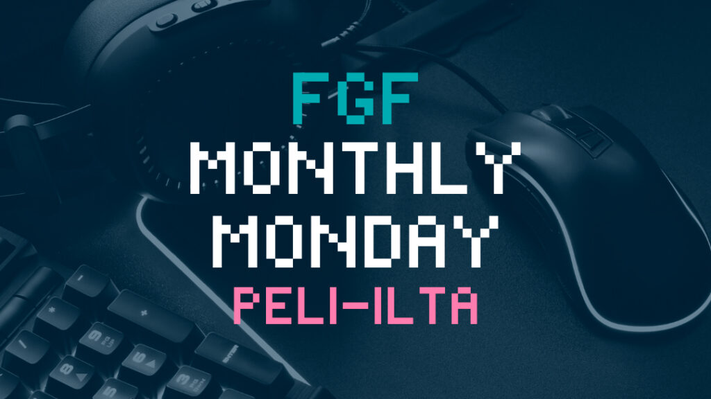 Kuvassa on teksti: "FGF Monthly Monday peli-ilta".