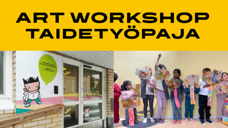 Art workshop taidetyöpaja. Kuvissa Kruunupään ulko-ovi sekä lapsia taideteokset käsissään.