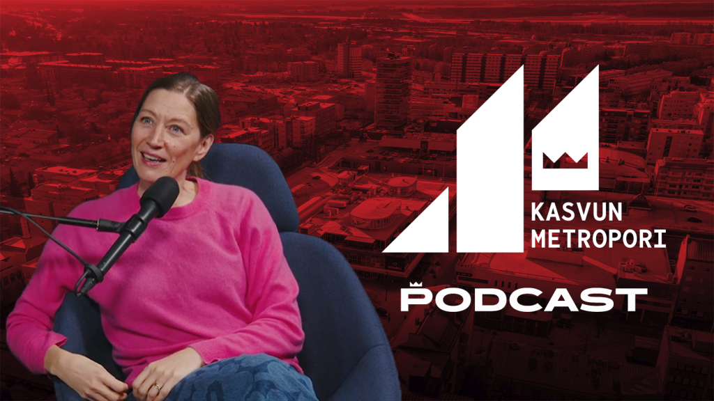Merja Mähkä Kasvun metropori -podcastissa