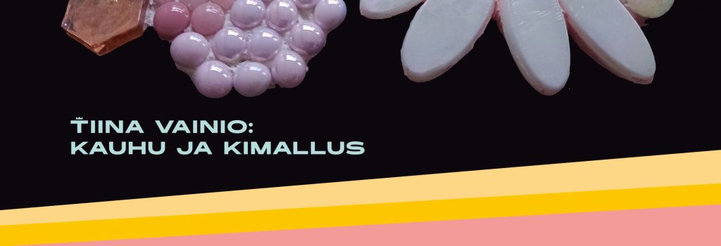 Tiina Vainio: Kauhu ja kimallus. Yksityiskohta taideteoksesta.