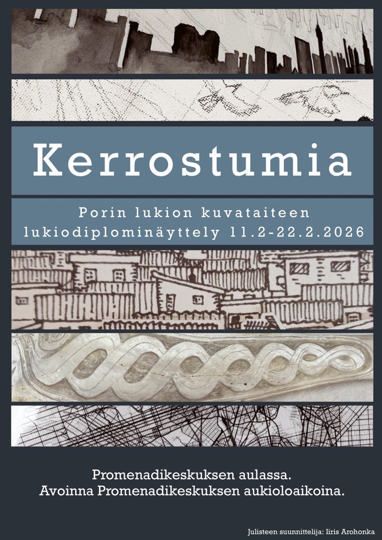Kuvassa näkyy Porin lukion kuvataiteen lukiodiplomitöiden vuoden 2026 näyttelyjuliste.
